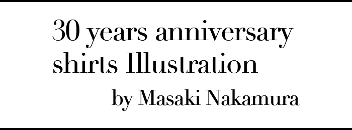30 years anniversary shirts Illustration by Masaki Nakamura